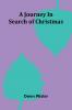 A Journey In Search Of Christmas