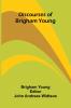 Discourses Of Brigham Young