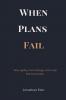When Plans Fail