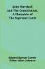 John Marshall And The Constitution A Chronicle Of The Supreme Court