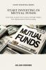 Start Investing in Mutual Funds
