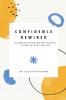 Confidence Rewired