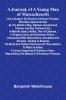 A Journal Of A Young Man Of Massachusetts Late A Surgeon On Board An American Privateer Who Was Captured At Sea By The British In May Eighteen Hundred And Thirteen And Was Confined First At Melville Island Halifax Then At Chatham In England And L