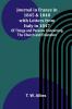 Journal In France In 1845 And 1848 With Letters From Italy In 1847; Of Things And Persons Concerning The Church And Education