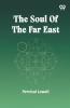 The Soul Of The Far East