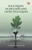 Soliloquies In England And Later Soliloquies