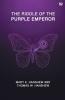 The Riddle Of The Purple Emperor