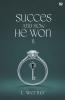Success And How He Won It