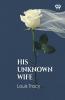 His Unknown Wife