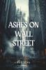 Ashes on Wall Street