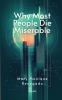 Why Most People Die Miserable