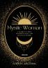 Mystic Woman | A Guide to Tarot Manifestation and Mystical Power