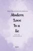 Modern Love is a Lie