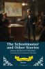 The Schoolmaster and Other Stories | Timeless Classics