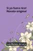 Si Yo Fuera Rico! Novela Original