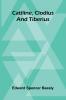 Catiline Clodius And Tiberius