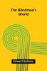 The Blindman's World