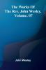 The Works Of The Rev. John Wesley Vol. 07