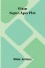 When Super-Apes Plot