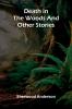 Death In The Woods And Other Stories