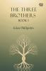 The Three Brothers Book I