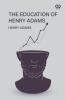 The Education Of Henry Adams