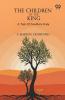 The Children Of The King A Tale Of Southern Italy