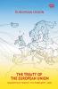 The Treaty Of The European Union Maastricht Treaty 7th February 1992