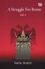 A Struggle For Rome Vol. I