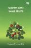 Success With Small Fruits