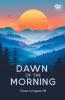 Dawn Of The Morning