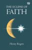 The Eclipse Of Faith