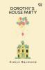 Dorothy's House Party
