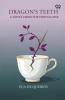 Dragon's Teeth A Novel From The Portuguese