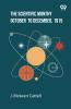 The Scientific Monthly October To December 1915