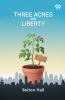 Three Acres And Liberty