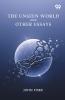 The Unseen World And Other Essays