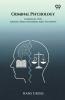 Criminal Psychology A Manual For Judges Practitioners And Students