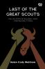 Last Of The Great Scouts The Life Story Of William F. Cody [Buffalo Bill Cody]