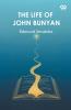 The Life Of John Bunyan