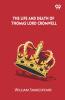 The Life And Death Of Thomas Lord Cromwell