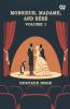 Monsieur Madame And Bebe: Volume 1