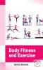 Body Fitness and Exercise