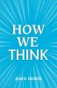 How We Think