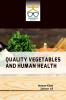 Quality Vegetables and Human Health