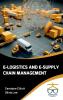 E-Logistics and E-Supply Chain Management