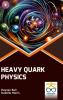 Heavy Quark Physics