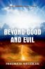 Beyond Good and Evil