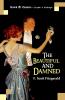 The Beautiful and Damned