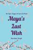 Maya's Last Wish